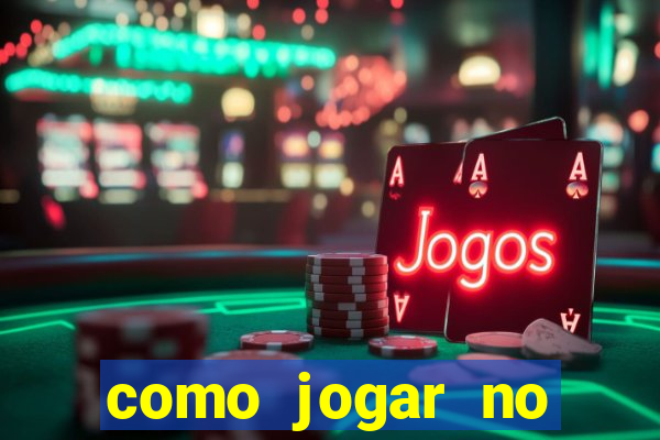 como jogar no tigre sem depositar